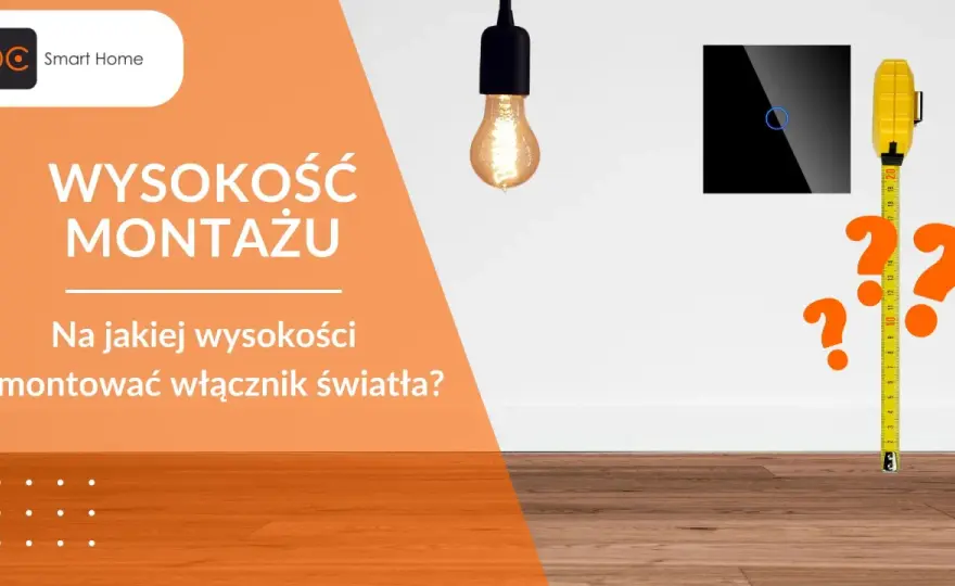 Wysokość włączników światła - Jaka jest najlepsza? Uniknij błędów
