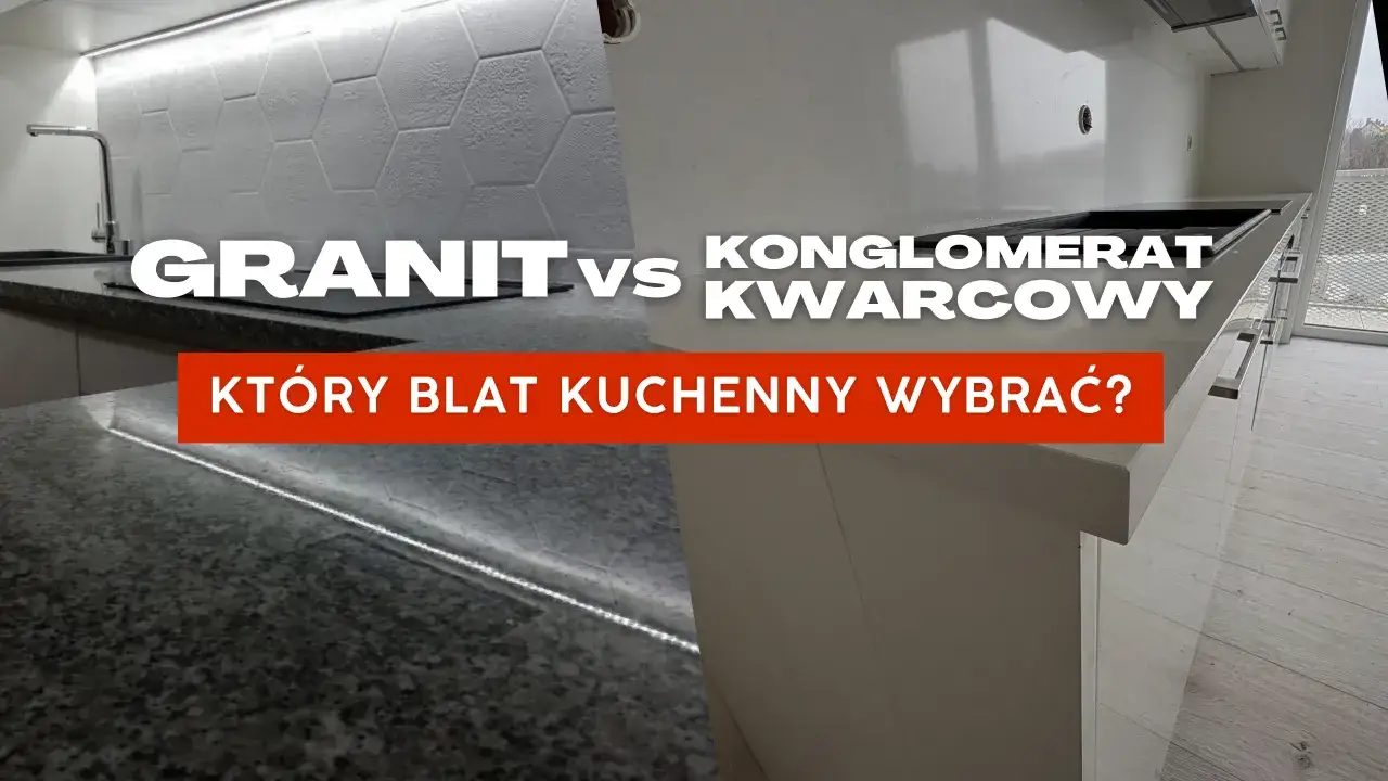 Porównanie blatów: granit vs konglomerat kwarcowy. Dowiedz się, ile kosztuje blat z konglomeratu i który wybrać do kuchni.